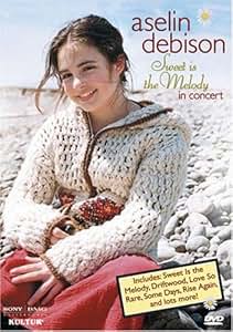 Amazon.com: Aselin Debison - Sweet Is The Melody In Concert: Aselin Debison: Movies &Amp; Tv