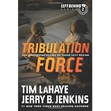 Tribulation Force: The Continuing Drama of Those Left Behind (Left Behind Series Book 2) The Apocalyptic Christian Fiction Th