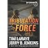 Tribulation Force: The Continuing Drama of Those Left Behind