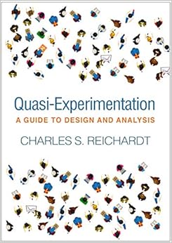 Quasi-Experimentation: A Guide to Design and Analysis (Methodology in the Social Sciences)