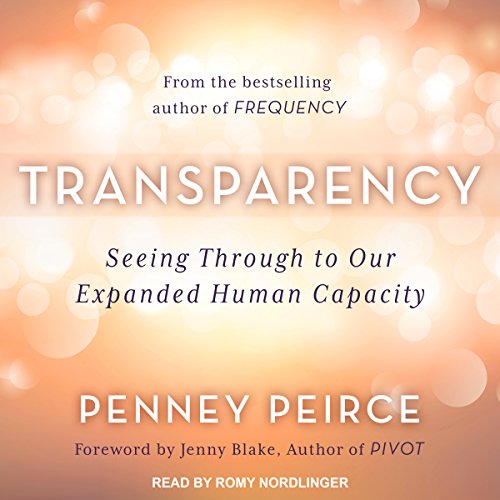 [D0wnl0ad] Transparency: Seeing Through to Our Expanded Human Capacity [K.I.N.D.L.E]