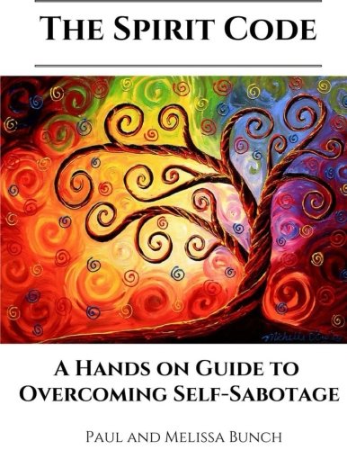 Amazon.com: The Spirit Code: Self-Sabotage Manual: 9781543289084: Bunch ...