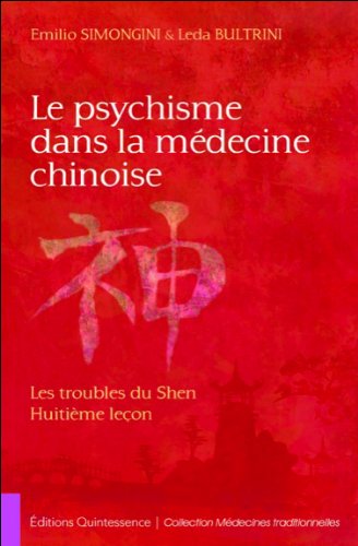 Le  psychisme dans la médecine chinoise