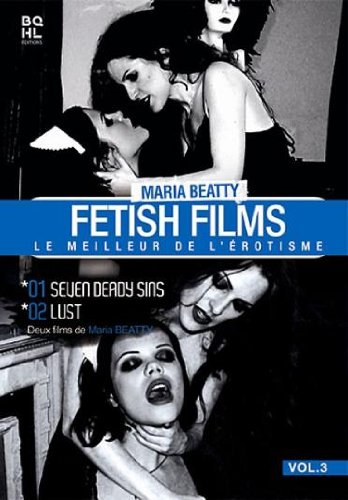Maria Beatty - Fetish Films Vol. 3 : Le Meilleur De L'érotisme