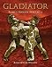 Gladiator: Rome's Bloody Spectacle (General Military) by