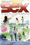 Stuff About Sex... For Guys Who Are Not Like, Total Idiots by David Mellon