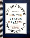 History Buff's Crosswords Plus United States History by