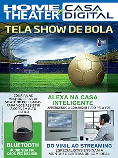 Livro Home Theater e Casa Digital Ed. 317 - Alexa na Casa Inteligente