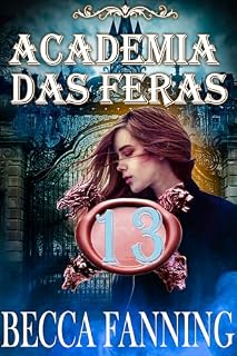 Livro Academia das Feras 13: Romance de Metamorfo