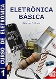 Eletrônica Básica (Curso de Eletrônica) (Portuguese Edition)