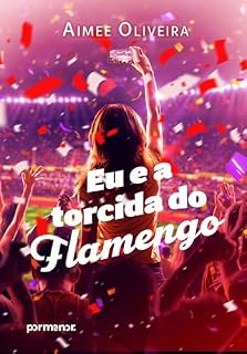 Livro Eu e a torcida do Flamengo