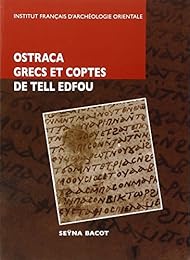 Ostraca grecs et coptes des fouilles franco-polonaises sur le site de Tell Edfou