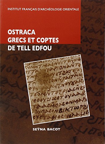 Ostraca grecs et coptes des fouilles franco-polonaises sur le site de Tell Edfou