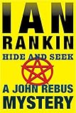 Hide and Seek: An Inspector Rebus Mystery (Inspector Rebus series Book 2) by Ian Rankin