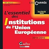 L'essentiel des institutions de l'Union européenne 2014-2015 by 