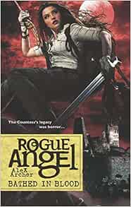 Amazon.com: Bathed in Blood (Rogue Angel): 9780373621736: Archer ...