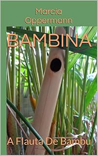 Livro Bambina: A Flauta De Bambu