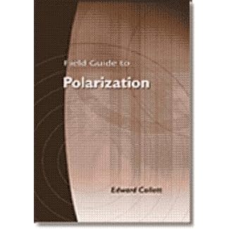 Field Guide to Polarization (SPIE Vol. FG05)