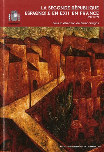 La  Seconde République espagnole en exil en France