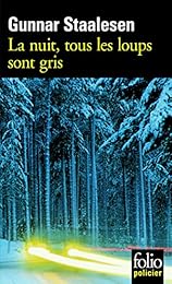 La  nuit, tous les loups sont gris