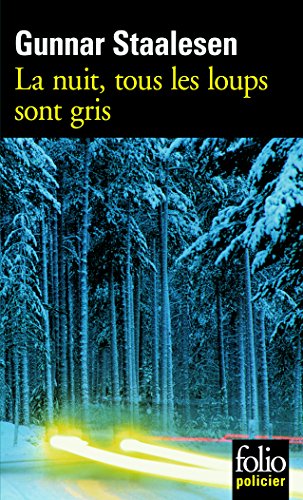 La  nuit, tous les loups sont gris