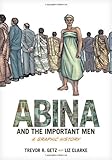 Abina and the Important Men: A Graphic History by