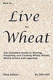 How to Live on Wheat