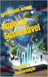 Livro Impacto Sustentável: Estratégia e Transformação