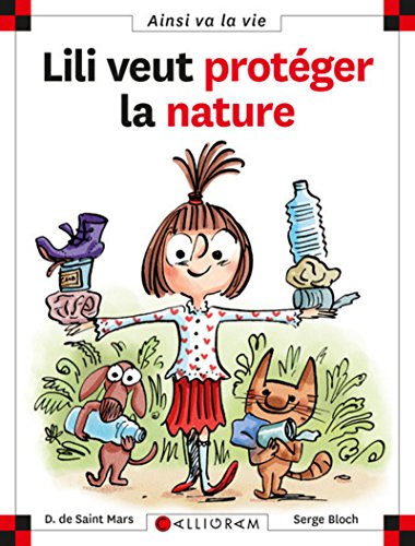 Lili veut protéger la nature by Dominique de Saint Mars, Serge Bloch