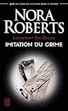 Lieutenant Eve Dallas (Tome 17) - Imitation du crime (French Edition) by