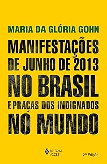 Livro Manifestações de junho de 2013 no Brasil e praças dos indignados no mundo