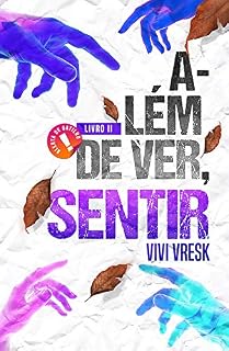 Livro Além de ver, sentir: Livro II