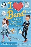 Friends, Fugues, and Fortune Cookies #2 (I Heart Band) by Michelle Schusterman (2014-01-09)