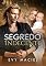 Livro SEGREDO INDECENTE: Um bebê para o meu ex-melhor amigo