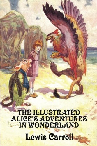 The Illustrated Alice's Adventures in Wonderland