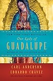 Our Lady of Guadalupe: Mother of the Civilization