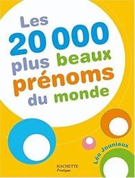 Les  20000 plus beaux prénoms du monde