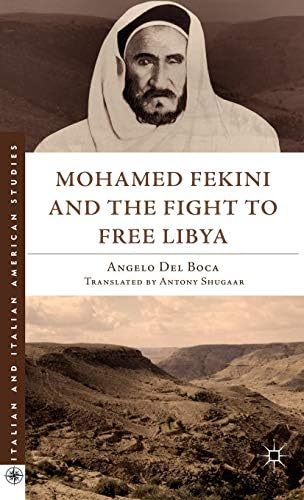 Mohamed Fekini and the Fight to Free Libya (Italian and Italian American Studies)