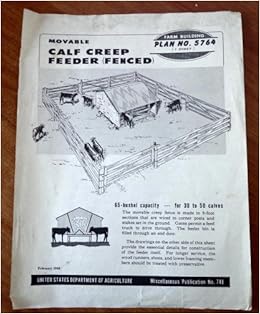 Movable Calf Creep Feeder Fenced Farm Building Plan No 5764 1