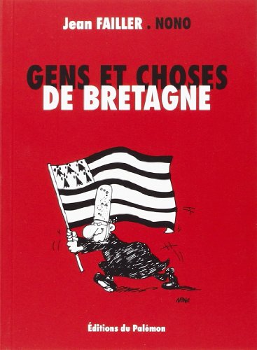 Gens et Choses de Bretagne by Failler Jean