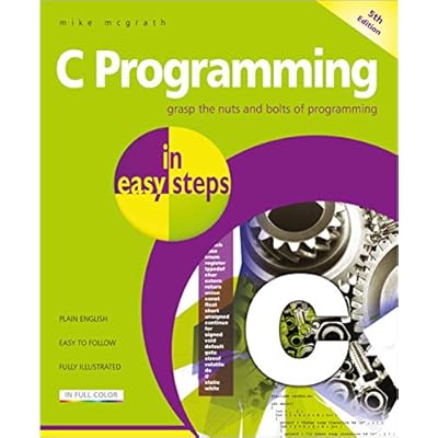 Buy C Programming In Easy Steps Updated For The Gnu Compiler Version 6 3 0 And Windows 10 5th Edition Online In Italy Buy C Programming In Easy Steps Updated For The Gnu Compiler Version 6 3 0 And Windows 10 5th Edition Online In Italy
