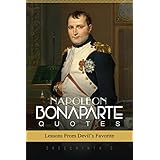 Napoleon Bonaparte Quotes: Lessons from Devil’s Favorite