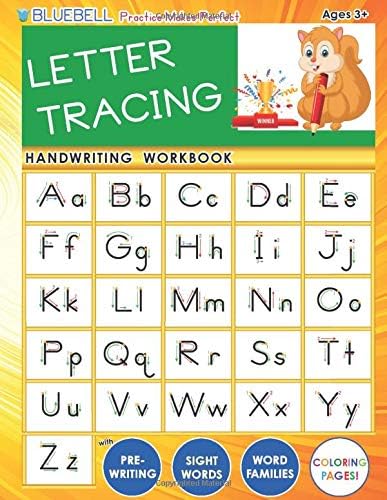 BLUEBELL Practice Makes Perfect LETTER TRACING Handwriting Workbook with Pre-Writing, Sight Words, Word Families & Coloring Pages (BLUEBELL Preschool Workbooks Series)