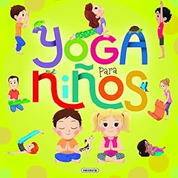 Amazon.com: Yoga para niños (Yoga para peques) (Spanish ...
