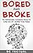 Things to Do: Bored and Broke - 55 Amazing Things Adults Can Do at Home for Free