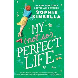 My Not So Perfect Life: A Novel