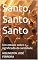Livro Santo, Santo, Santo: Um estudo sobre o significado da santidade