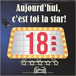 Aujourd Hui C Est Toi La Star 18 Ans Livre D Or A Personnaliser Et A Offrir Special Anniversaire Theme Cinema Amazon Fr Onete Camille Livres Aujourd Hui C Est Toi La Star 18 Ans Livre D Or A Personnaliser Et A Offrir Special Anniversaire Theme Cinema Amazon Fr Onete Camille Livres