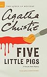 Five Little Pigs: A Hercule Poirot Mystery (Hercule Poirot Mysteries)