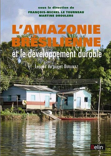 L' Amazonie brésilienne et le développement durable